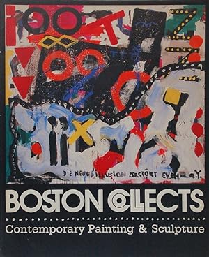 Boston Collects. Contemporary Painting & Sculpture
