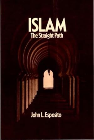 Seller image for ISLAM: The Straight Path for sale by By The Way Books