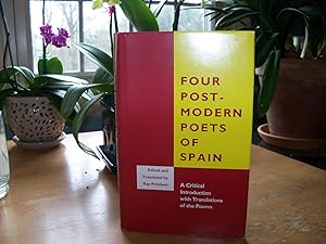 Image du vendeur pour Four Postmodern Poets of Spain: A Critical Introduction With Translations of the Poems (English, Spanish and Spanish Edition) mis en vente par Western Canon Books