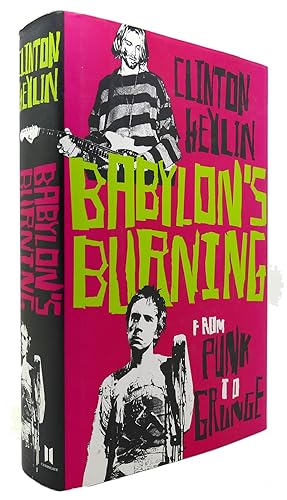 Bild des Verkufers fr BABYLON'S BURNING From Punk to Grunge zum Verkauf von Rare Book Cellar