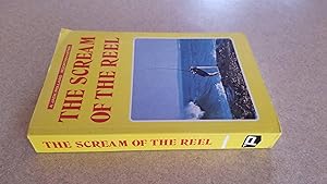 Seller image for The Scream of the Reel for sale by Jennifer Duncan