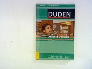 Imagen del vendedor de Duden Abiturhilfen: Aufsatz Deutsch, 11. bis 13. Klasse a la venta por ANTIQUARIAT FRDEBUCH Inh.Michael Simon