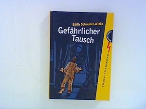 Seller image for Gefhrlicher Tausch for sale by ANTIQUARIAT FRDEBUCH Inh.Michael Simon