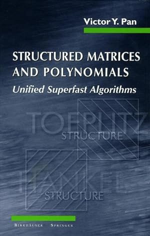 Image du vendeur pour Structured Matrices and Polynomials : Unified Superfast Algorithms mis en vente par AHA-BUCH GmbH