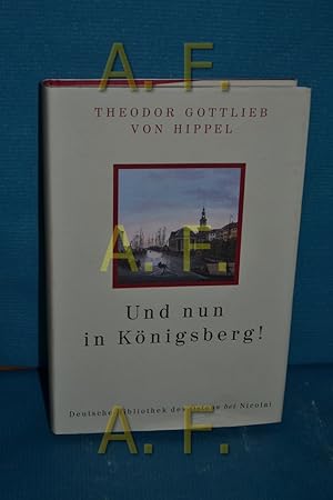 Bild des Verkufers fr Und nun in Knigsberg" : aus: Lebenslufe nach aufsteigender Linie zum Verkauf von Antiquarische Fundgrube e.U.