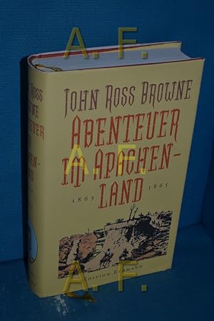 Seller image for Abenteuer im Apachenland : 1863 - 1865 John Ross Browne. Hrsg. von Ulrich Schlemmer / Alte abenteuerliche Reiseberichte for sale by Antiquarische Fundgrube e.U.