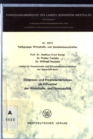 Bild des Verkufers fr Diagnose- und Prognoseverfahren als Hilfsmittel der Wirtschafts- und Finanzpolitik. Nordrhein-Westfalen: Forschungsberichte des Landes Nordrhein-Westfalen ; Nr. 2575 : Fachgruppe Wirtschafts- u. Sozialwiss. zum Verkauf von books4less (Versandantiquariat Petra Gros GmbH & Co. KG)