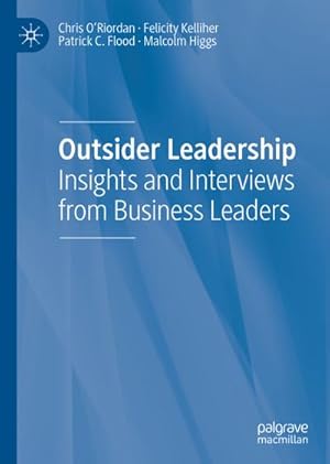 Immagine del venditore per Outsider Leadership : Insights and Interviews from Business Leaders venduto da AHA-BUCH GmbH