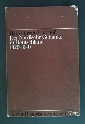 Bild des Verkufers fr Der Nordische Gedanke in Deutschland : 1920 - 1940. Kieler historische Studien ; Bd. 14 zum Verkauf von books4less (Versandantiquariat Petra Gros GmbH & Co. KG)