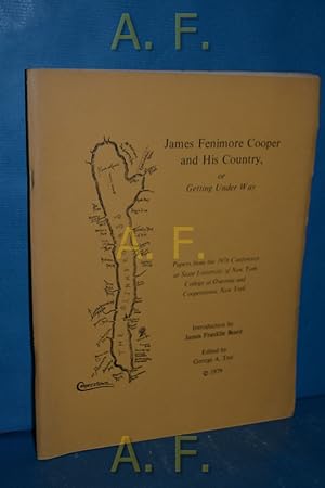Image du vendeur pour James Fenimore Cooper His Country, or Getting Under Way : Papers from the 1978 Conference at State University of New York, College at Oneonta and Cooperstown, New York. mis en vente par Antiquarische Fundgrube e.U.