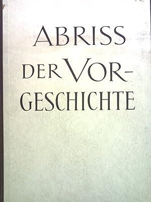 Image du vendeur pour Abriss der Vorgeschichte. mis en vente par books4less (Versandantiquariat Petra Gros GmbH & Co. KG)