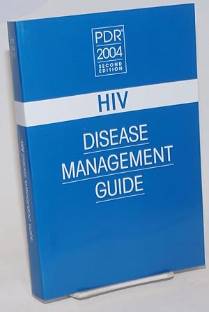 PDR: HIV Disease Management Guide [second edition 2004]
