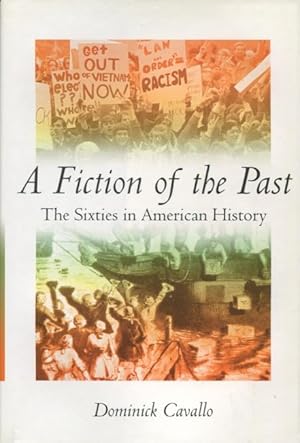 Immagine del venditore per Fiction of the Past: The Sixties in American History venduto da Kenneth A. Himber