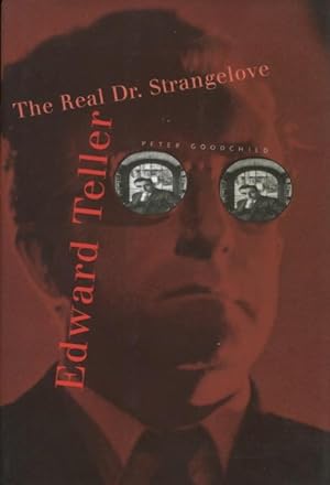Edward Teller: The Real Dr. Strangelove