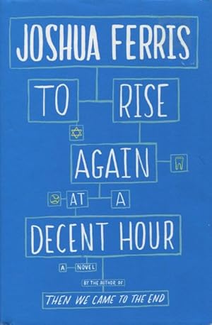 Image du vendeur pour To Rise Again At A Decent Hour mis en vente par Kenneth A. Himber