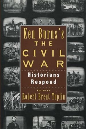 Seller image for Ken Burn's Civil War: Historians Respond for sale by Kenneth A. Himber