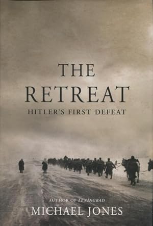 Seller image for The Retreat: Hitler's First Defeat for sale by Kenneth A. Himber