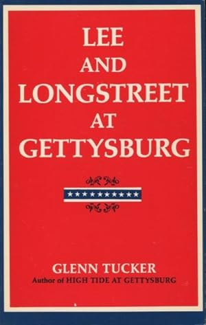 Image du vendeur pour Lee And Longstreet At Gettysburg mis en vente par Kenneth A. Himber