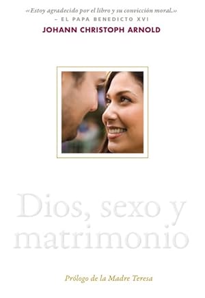 Imagen del vendedor de Dios, sexo y matrimonio / God, Sex and Marriage -Language: spanish a la venta por GreatBookPrices