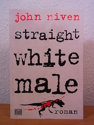 Immagine del venditore per Straight white male [Deutsche Ausgabe] venduto da Antiquariat Weber