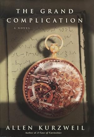 Seller image for The Grand Complication: A Novel for sale by Kenneth A. Himber