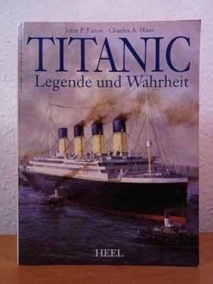 Immagine del venditore per Titanic. Legende und Wahrheit. berarbeite und erweiterte Ausgabe venduto da Antiquariat Weber