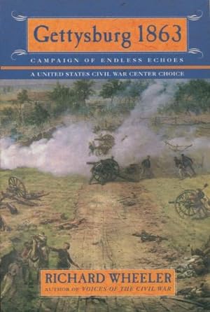 Imagen del vendedor de Gettysburg 1863: Campaign of Endless Echoes a la venta por Kenneth A. Himber