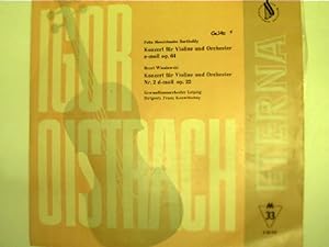 Igor Oistrach spielt: Konzert für Violine und orchester e-moll op.64, Konzert für Violine und Orc...