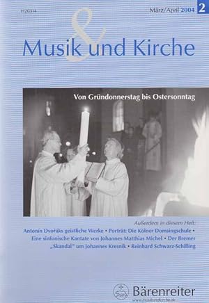 Bild des Verkufers fr Von Grndonnerstag bis Ostersonntag. Nr. 2. Musik und Kirche. 2004. 74. Jahrgang. zum Verkauf von Fundus-Online GbR Borkert Schwarz Zerfa