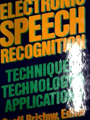 Seller image for Electronic Speech Recognition: Techniques, Technology, and Applications for sale by NEPO UG