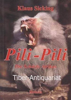 Pili-Pili. Die Schärfe Afrikas. Roman.