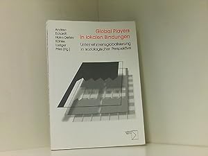 Imagen del vendedor de Global Players in lokalen Bindungen: Unternehmensglobalisierung in soziologischer Perspektive Unternehmensglobalisierung in soziologischer Perspektive a la venta por Book Broker