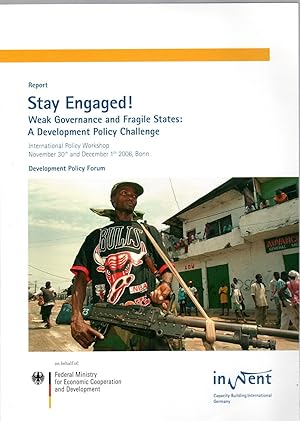 Seller image for Report: Stay Engaged! Weak Governance and Fragile States: A Development Policy Challenge for sale by Antiquariat Jterbook, Inh. H. Schulze