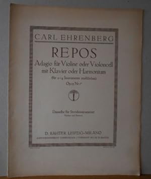 REPOS Adagio für Violine oder Violoncell mit Klavier oder Harmonium - für 2-4 Instrumente ausführ...