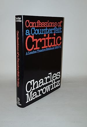 Bild des Verkufers fr CONFESSIONS OF A COUNTERFEIT CRITIC A London Theatre Notebook 1958 - 1971 zum Verkauf von Rothwell & Dunworth (ABA, ILAB)