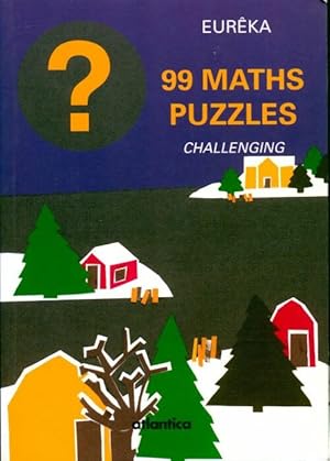 Image du vendeur pour 99 Maths puzzles. Challenging - Eur?ka mis en vente par Book Hmisphres