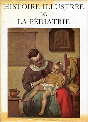 Seller image for Histoire illustre de la pdiatrie. Tome premier for sale by Sylvain Par