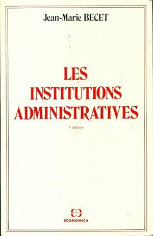 Les institutions administratives - Jean-Marie Becet