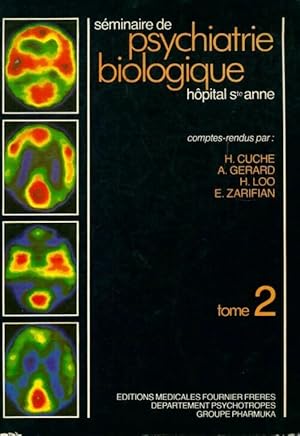 S?minaire de psychiatrie biologique Tome II - Collectif