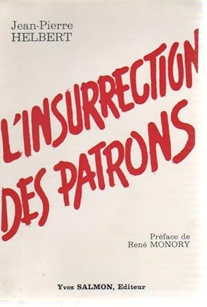 L'insurrection des patrons - Jean-Pierre Herbert