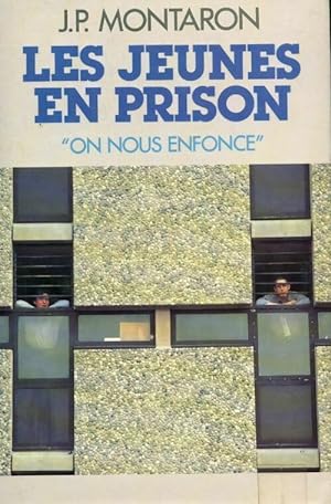 Les jeunes en prison - J. P. Montaron