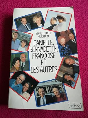 Seller image for DANIELLE, BERNADETTE, FRANCOISE ET LES AUTRES for sale by LE BOUQUINISTE