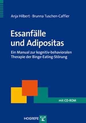 Bild des Verkufers fr Essanflle und Adipositas : Ein Manual zur kognitiv-behavioralen Therapie der Binge-Eating-Strung zum Verkauf von AHA-BUCH GmbH