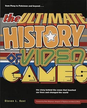 Bild des Verkäufers für The Ultimate History of Video Games, Volume 1 : From Pong to Pokemon and Beyond . . . the Story Behind the Craze That Touched Our Lives and Changed the World zum Verkauf von AHA-BUCH GmbH