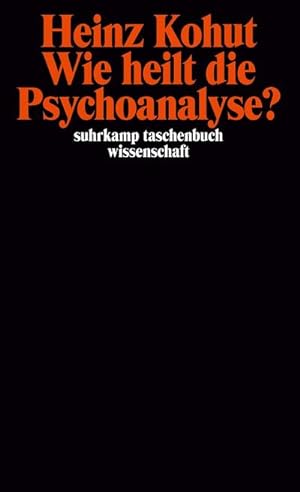Bild des Verkufers fr Wie heilt die Psychoanalyse? zum Verkauf von AHA-BUCH GmbH