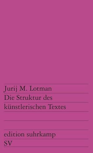 Bild des Verkufers fr Die Struktur des knstlerischen Textes : Herausgegeben mit einem Nachwort und einem Register von Rainer Grbel. Vollstndige, autorisierte, um ein neues Vorwort des Autors vermehrte bersetzung aus dem Russischen von Rainer Grbel, Walter Kroll und Hans-Eberhard Seidel zum Verkauf von AHA-BUCH GmbH