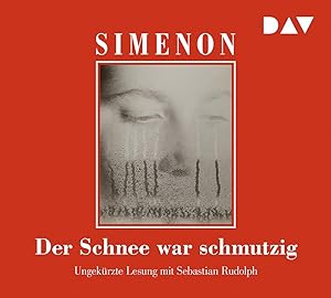 Image du vendeur pour Der Schnee war schmutzig: Ungekrzte Lesung mit Sebastian Rudolph (6 CDs) (Georges Simenon) mis en vente par artbook-service