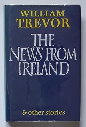 Image du vendeur pour The News from Ireland & other stories mis en vente par Bertram Rota Ltd