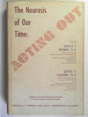 Seller image for The neurosis of our time: acting out for sale by Cotswold Internet Books
