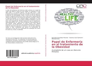 Seller image for Papel de Enfermera en el tratamiento de la Obesidad : A propsito de un caso en Atencin Primaria for sale by AHA-BUCH GmbH